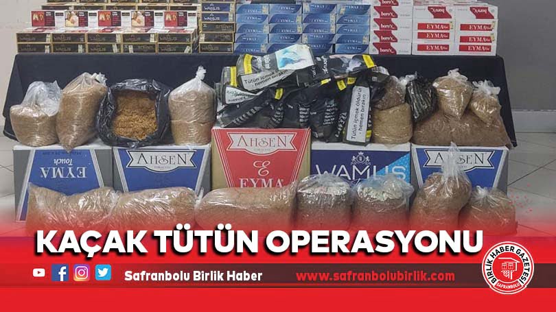 Kaçak tütün operasyonu
