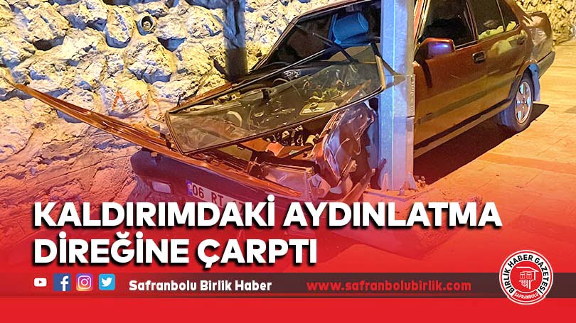 kaldırımdaki aydınlatma direğine çarptı