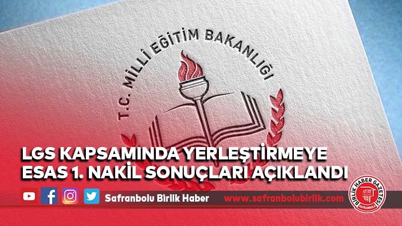 LGS kapsamında yerleştirmeye esas 1. nakil sonuçları açıklandı