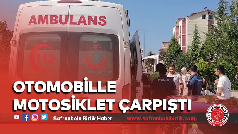 Otomobille motosiklet çarpıştı