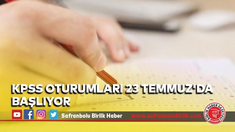 KPSS oturumları 23 Temmuz’da başlıyor