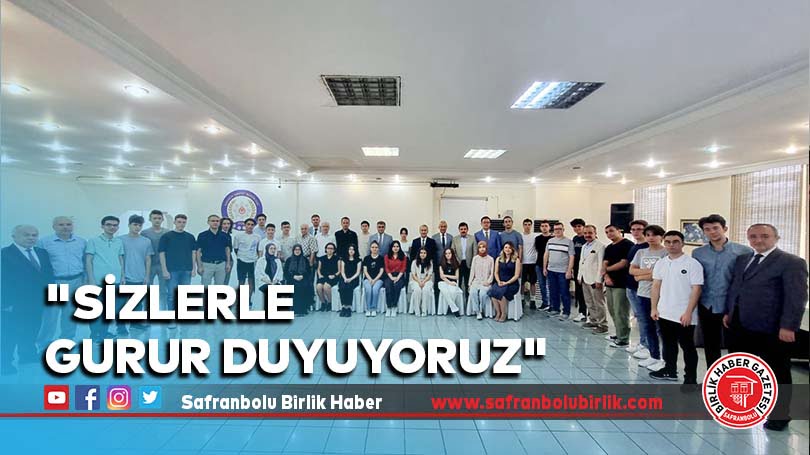 “Sizlerle Gurur Duyuyoruz”