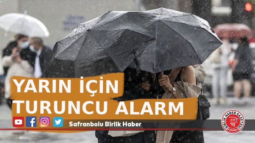 Yarın için turuncu alarm