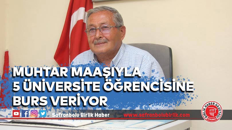 Muhtar maaşıyla 5 üniversite öğrencisine burs veriyor