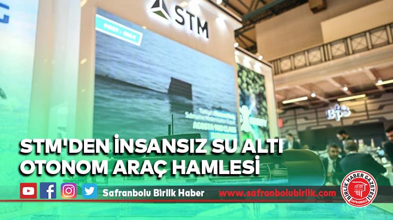 STM’den insansız su altı otonom araç hamlesi