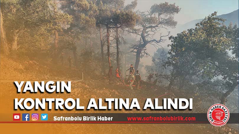 Yangını kontrol altına alındı