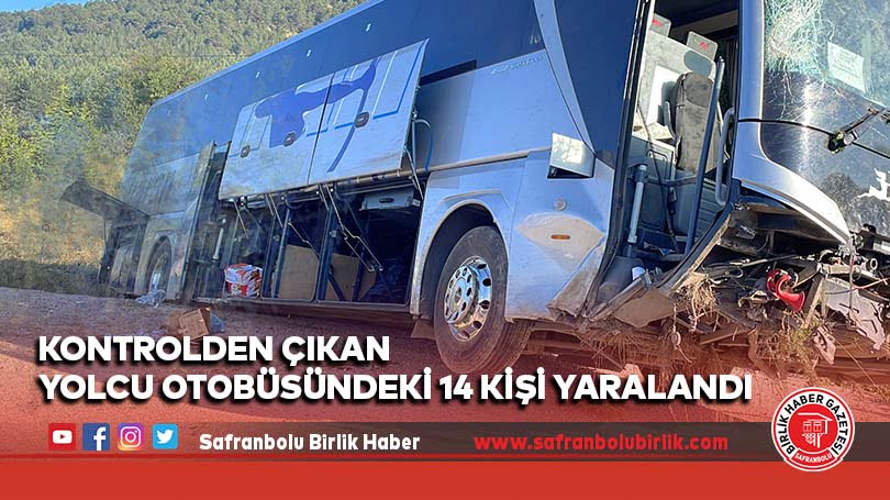 Kontrolden çıkan yolcu otobüsündeki 14 kişi yaralandı