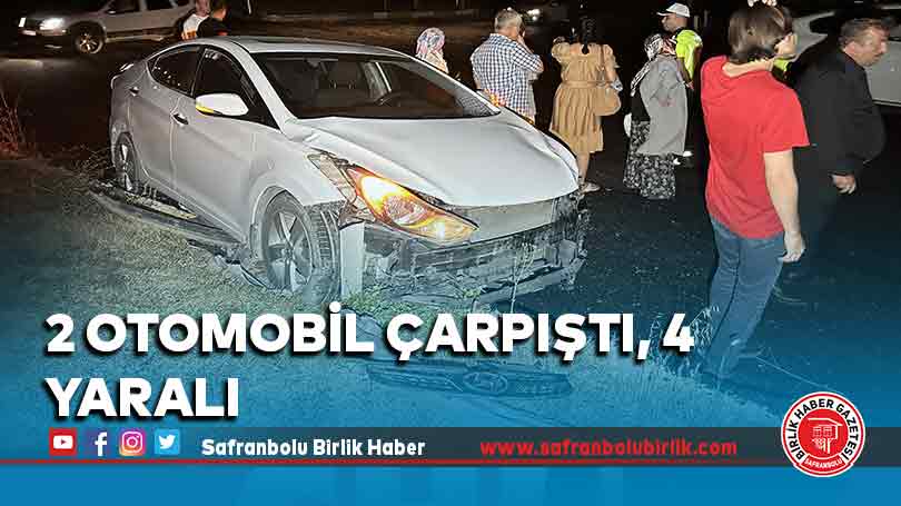 2 otomobil çarpıştı, 4 yaralı