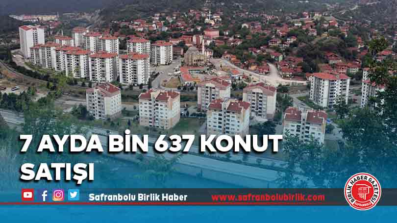 7 ayda Bin 637 konut satışı