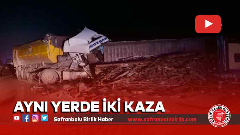 Aynı yerde iki kaza