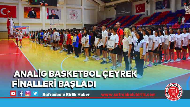  ANALİG Basketbol Çeyrek Finalleri Başladı