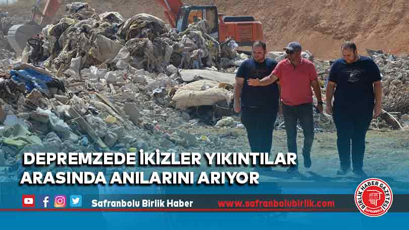 Depremzede ikizler yıkıntılar arasında anılarını arıyor