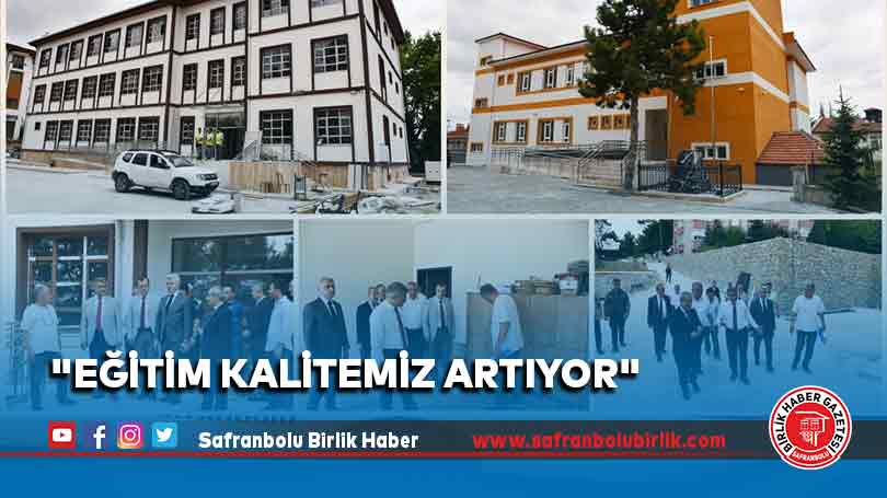 “Eğitim Kalitemiz Artıyor”
