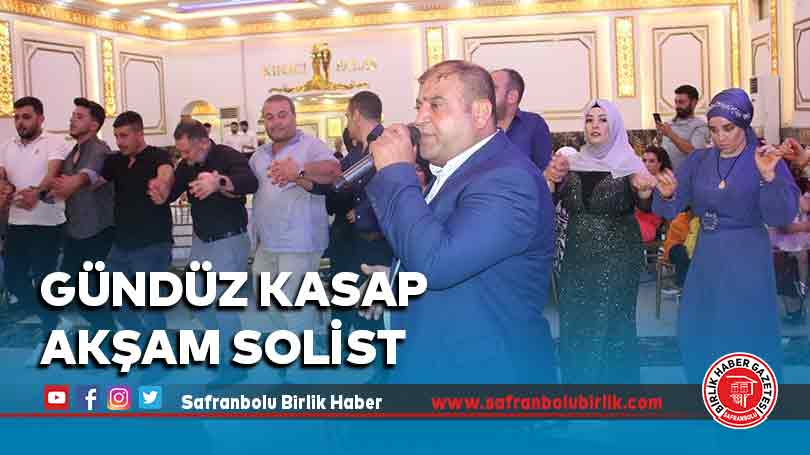 Gündüz kasap akşam solist