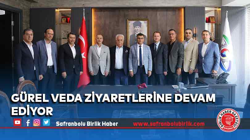 Gürel veda ziyaretlerine devam ediyor