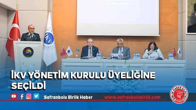 İKV Yönetim Kurulu Üyeliğine Seçildi