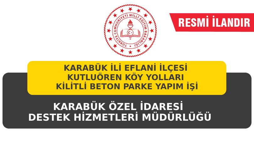 KARABÜK ÖZEL İDARESİ DESTEK HİZMETLERİ MÜDÜRLÜĞÜ