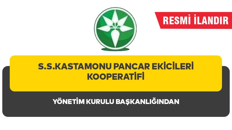 S.S.KASTAMONU PANCAR EKİCİLERİ KOOPERATİFİ YÖNETİM KURULU BAŞKANLIĞINDAN
