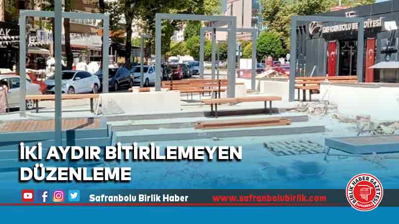 İki Aydır Bitirilemeyen Düzenleme