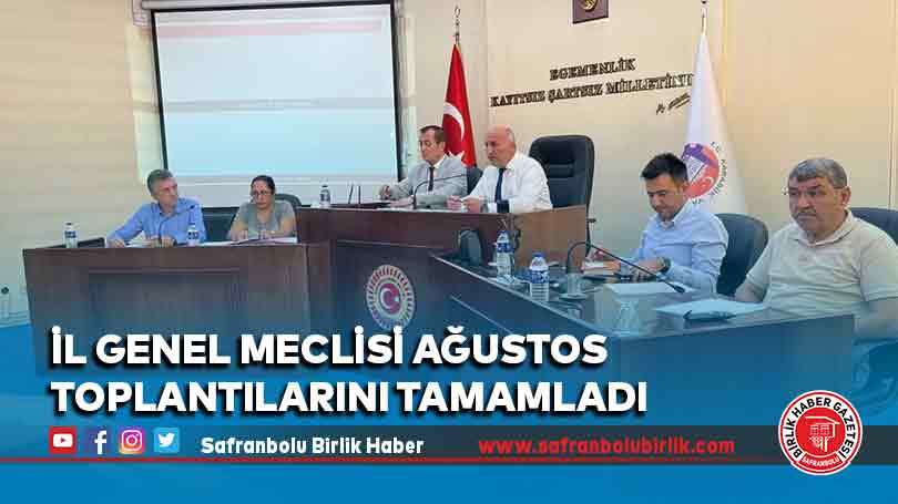 İl Genel Meclisi Ağustos  Toplantılarını Tamamladı