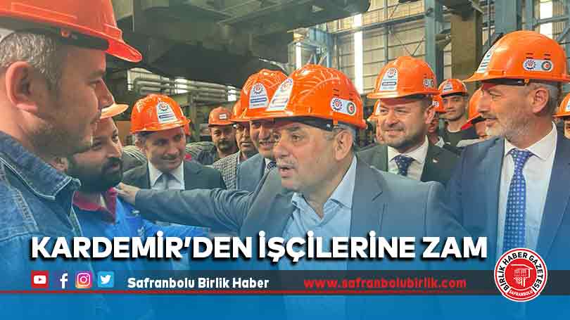 KARDEMİR’den işçilerine zam