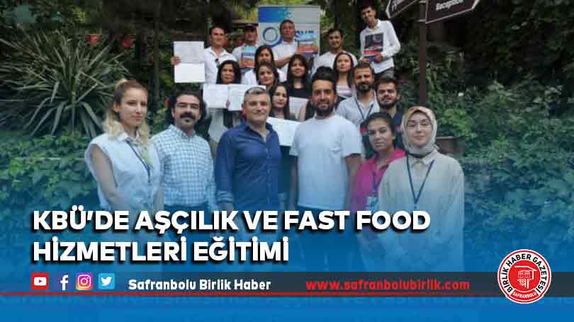 KBÜ’de Aşçılık ve Fast Food Hizmetleri Eğitimi Sertifika Programı Düzenlendi
