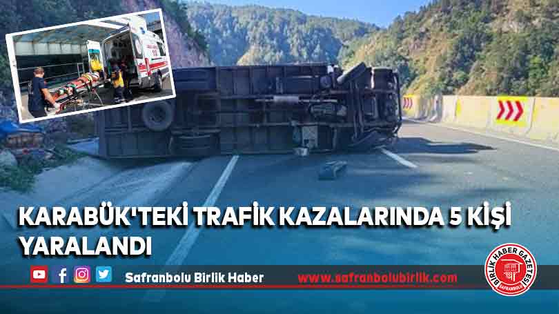 Karabük’teki trafik kazalarında 5 kişi yaralandı