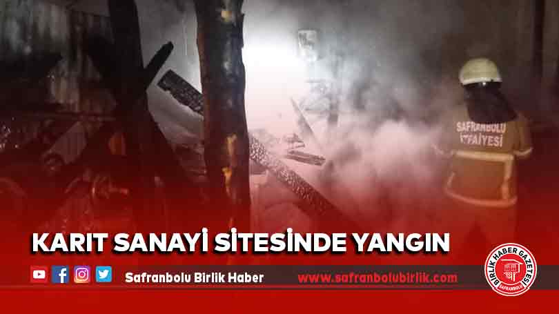 Karıt sanayi sitesinde yangın