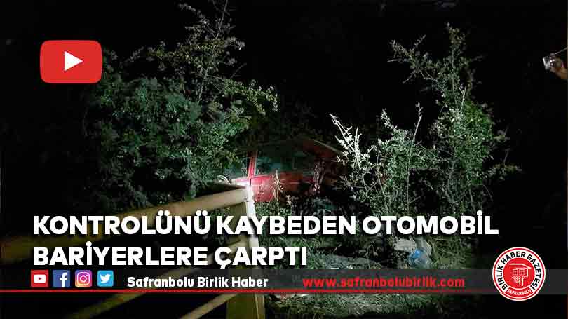 Kontrolünü kaybeden otomobil bariyerlere çarptı
