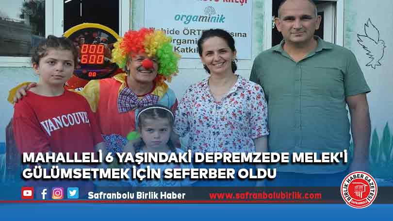 6 yaşındaki depremzede Melek’i gülümsetmek için Mahalleli seferber oldu
