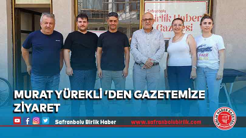 Murat Yürekli ’den gazetemize ziyaret