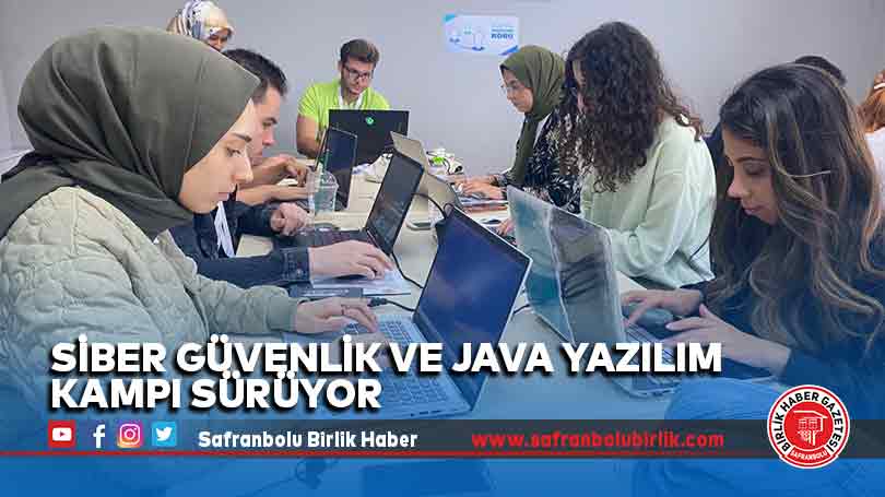 Siber Güvenlik ve Java Yazılım Kampı sürüyor