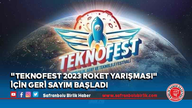 “TEKNOFEST 2023 Roket Yarışması” için geri sayım