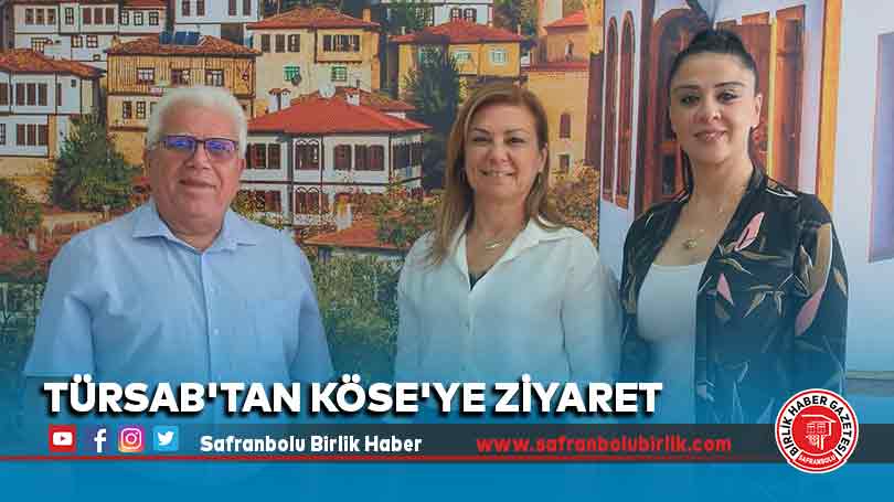 TÜRSAB’tan Köse’ye Ziyaret