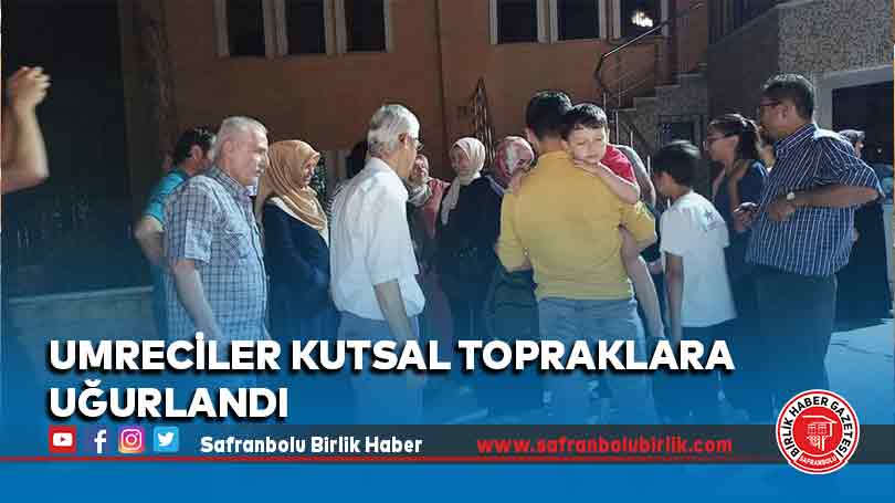 Umreciler Kutsal Topraklara Uğurlandı