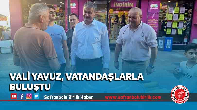 Vali Yavuz, Vatandaşlarla Buluştu