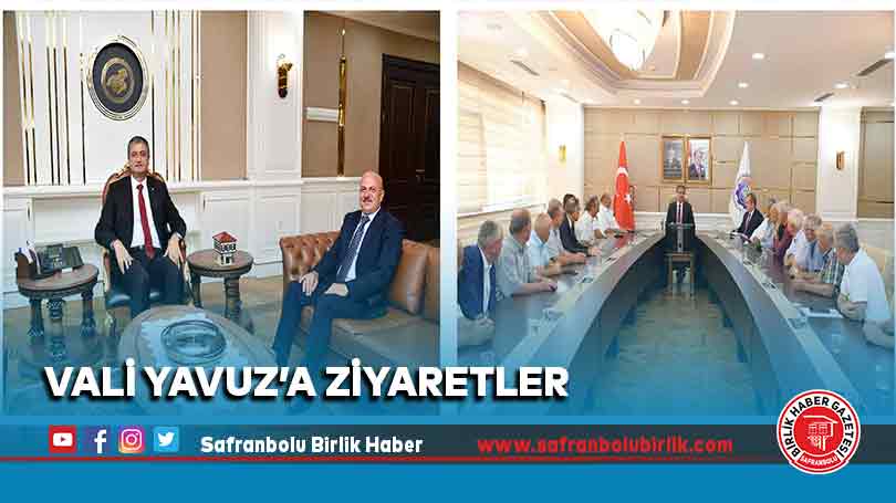 Vali Yavuz’a Ziyaretler
