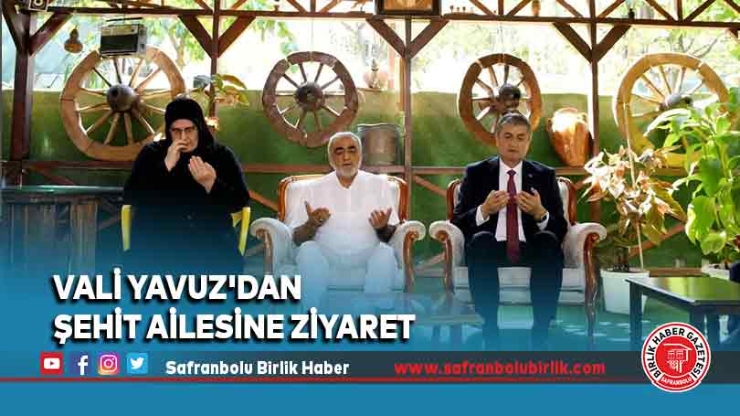 Vali Yavuz’dan Şehit Ailesine Ziyaret
