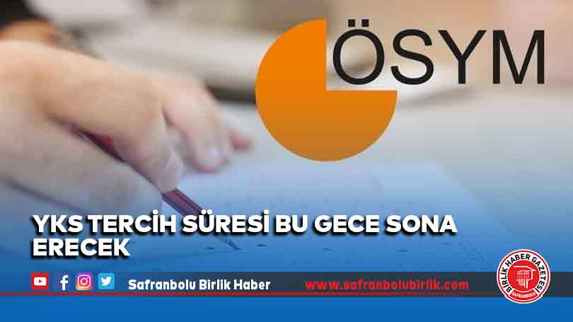 YKS tercih süresi bu gece sona erecek