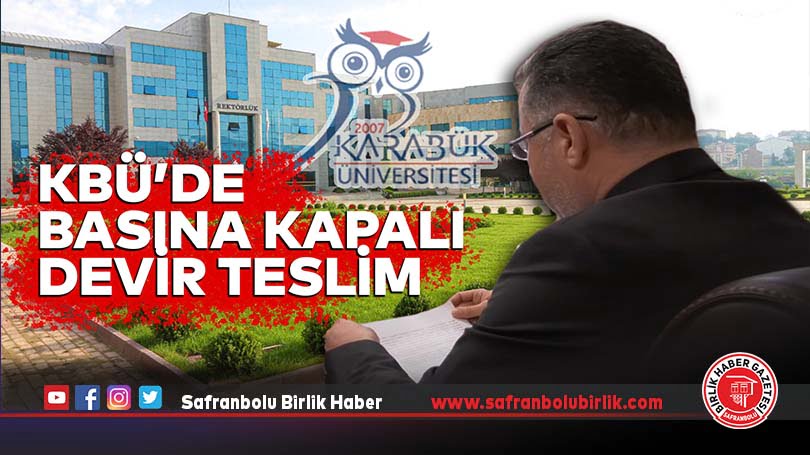 KBÜ’de basına kapalı devir teslim