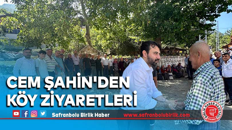 Cem Şahin’den köy ziyaretleri