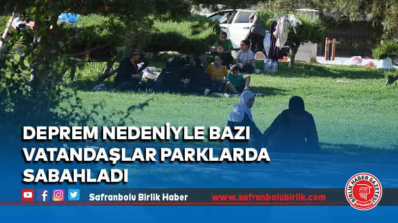 Malatya’da deprem nedeniyle bazı vatandaşlar parklarda sabahladı