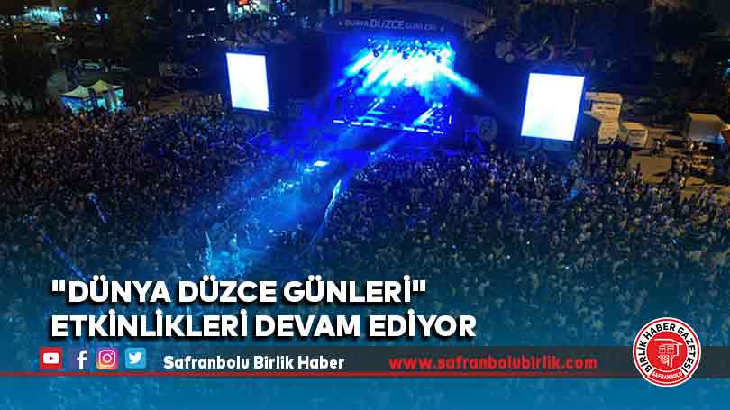 “Dünya Düzce Günleri” etkinlikleri devam ediyor