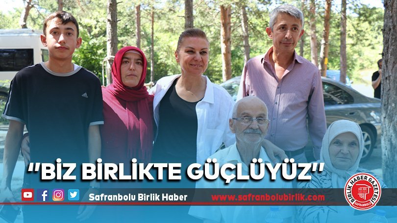 ‘’Biz Birlikte Güçlüyüz’’