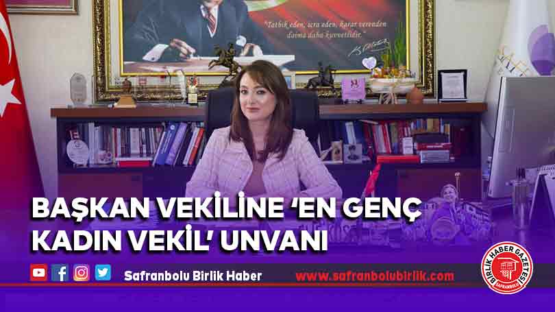 Başkan Vekiline ‘En Genç Kadın Vekil’ Unvanı
