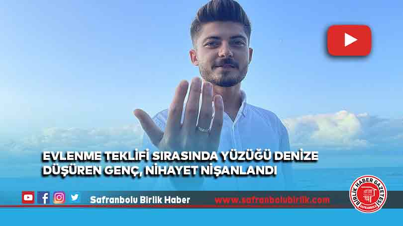 Evlenme teklifi sırasında yüzüğü denize düşüren genç, nihayet nişanlandı