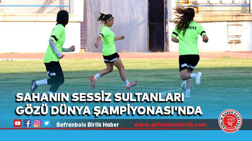 Sahanın Sessiz Sultanları Gözü Dünya Şampiyonası’nda