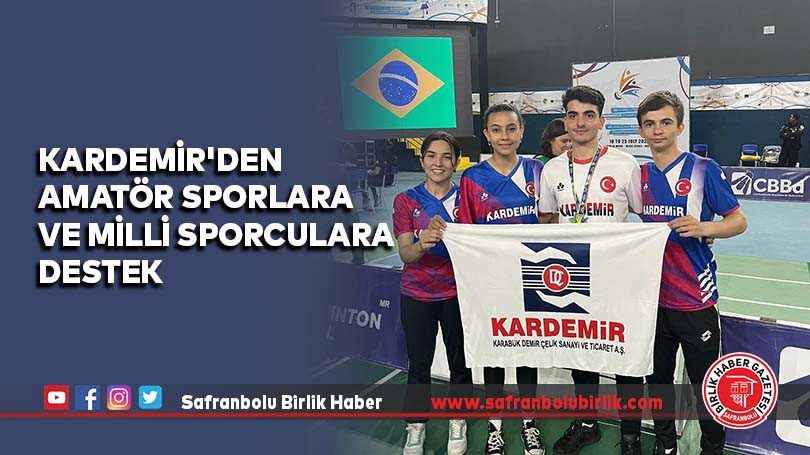 KARDEMİR’den amatör sporlara ve milli sporculara destek