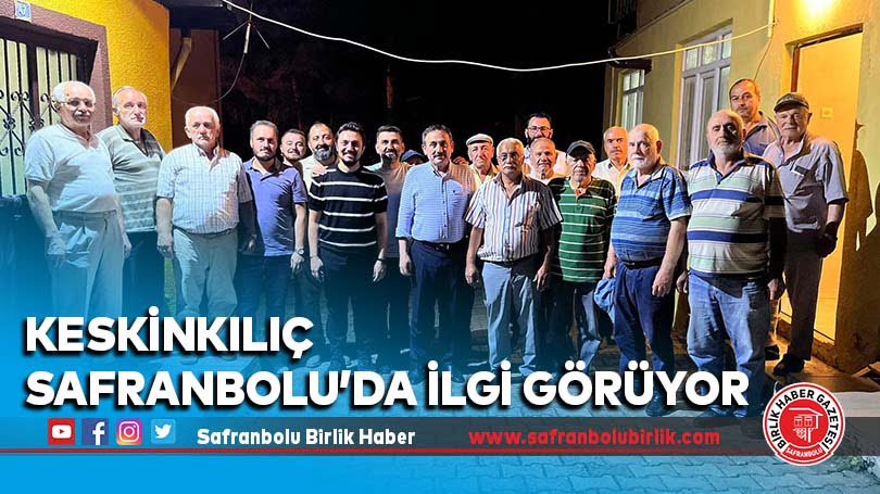 Keskinkılıç Safranbolu’da ilgi görüyor