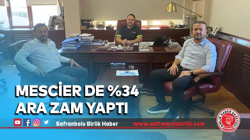 Mescier de %34 ara zam yaptı